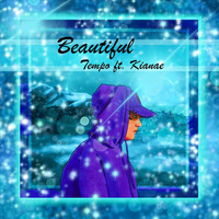 Tempo - Beautiful (Edit) [feat. Kianae]
