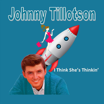 Johnny Tillotson - I Think She's Thinkin'