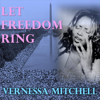 Vernessa Mitchell - Let Freedom Ring