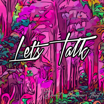 Let's Talk - Don't Answer That