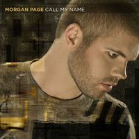 Morgan Page - Call My Name (Bonus Track Version)