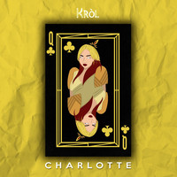 Kròl - Charlotte