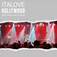 Italove - Hollywood (Mirko Hirsch Radio Version)