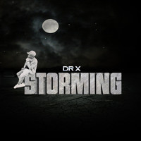 DR X - Storming