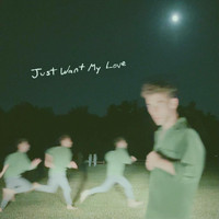 Jack Harris - Just Want My Love