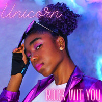 Unicorn - Rock Wit You