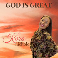 Kara Nichole - God Is Great (Live)