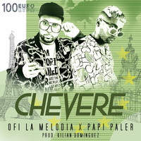 Ofi La Melodia - Chevere