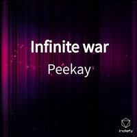 Peekay - Infinite war