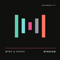 MIKX & KHAKI - Wishing (Radio Edit)