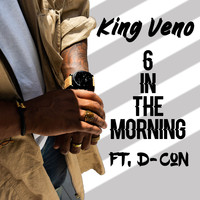 King Veno - 6 in the Morning