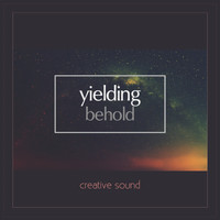 Creative Sound - Yielding: Behold