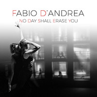 Fabio D'Andrea - No Day Shall Erase You (A Flat Minor)