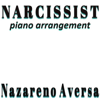 Nazareno Aversa - Narcissist