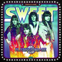 Sweet - Platinum Rare Vol. 1