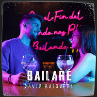 David Busquets - Bailaré (Versión Acústica)