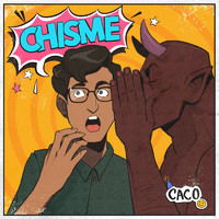 Caco - Chisme (Explicit)