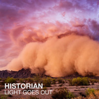 Historian - Light Goes Out