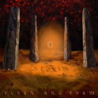 Stain - Flesh and Form