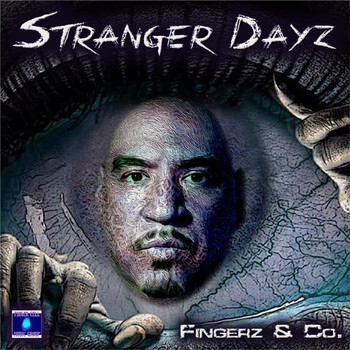Fingerz & Co. - Stranger Dayz