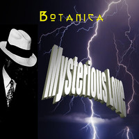 Botanica - Mysterious Love