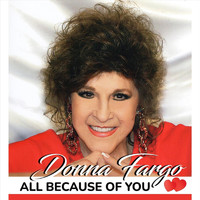 Donna Fargo - All Because of You