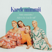 Kardemimmit - Sisko muistatko?