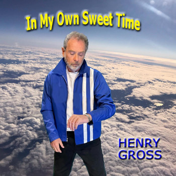 Henry Gross - In My Own Sweet Time