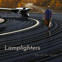 Lamplighters - Out of the Woods (Explicit)