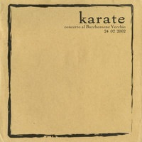 Karate - Concerto Al Barchessone Vecchio 24 02 2002
