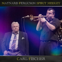 Carl Fischer - Maynard Ferguson Spirit Medley