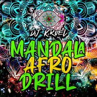 DJ Kruel - Mandala Afro Drill