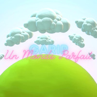 Garip - Un Monde Parfait