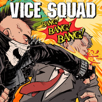 Vice Squad - Bang Bang Bang - EP (Explicit)