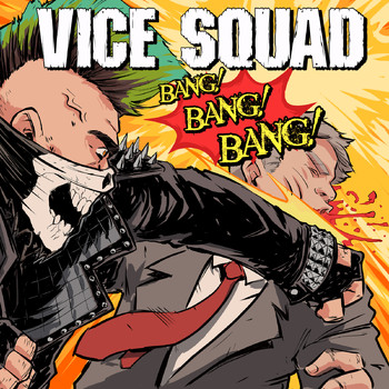 Vice Squad - Bang Bang Bang - EP (Explicit)