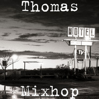 Thomas - Mixhop (Explicit)