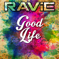 RAViE - Good Life