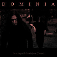 Dominia - Dancing with Marie Jane (Demo)