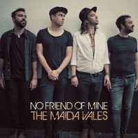 The Maida Vales - No Friend of Mine
