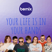 bemix - Your Life is in Your Hands