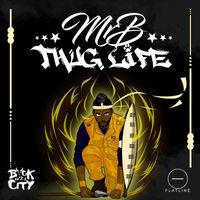 Mr B - Thug Life