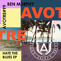 Ben Murphy - Hate The Blues EP