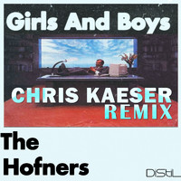 The Hofners - Girls and Boys (Chris Kaeser Remix)