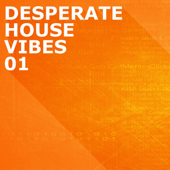 Various Artists - Desperate House Vibes, Vol. 1