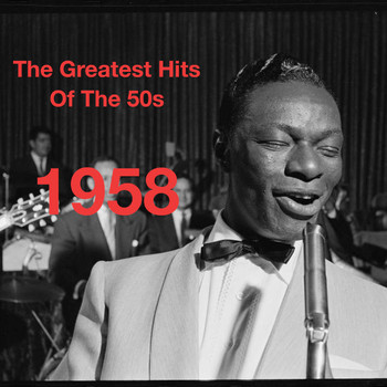 Various Artists - The Greatest Hits Of the 50s: 1958 (Vol. 2)