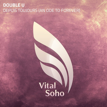 Double U - Depuis Toujours (An Ode To Forever)