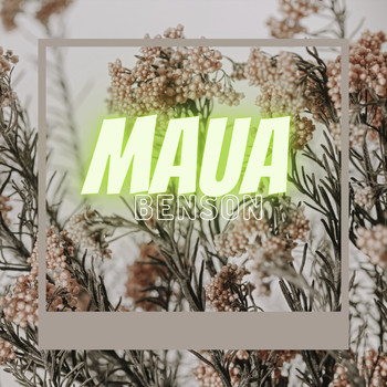 Benson - Maua