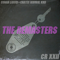 Conan Liquid - Crates Revival 22 Revisited