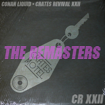 Conan Liquid - Crates Revival 22 Revisited