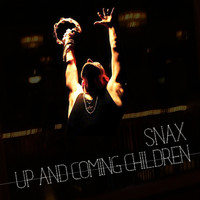 Snax - Up And Coming Children